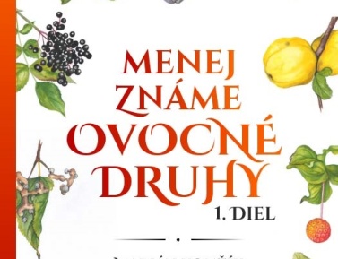 MENEJ ZNÁME OVOCNÉ DRUHY - 1. diel